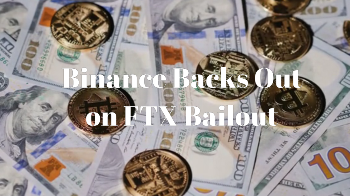 Binance backs out on FTX bailout