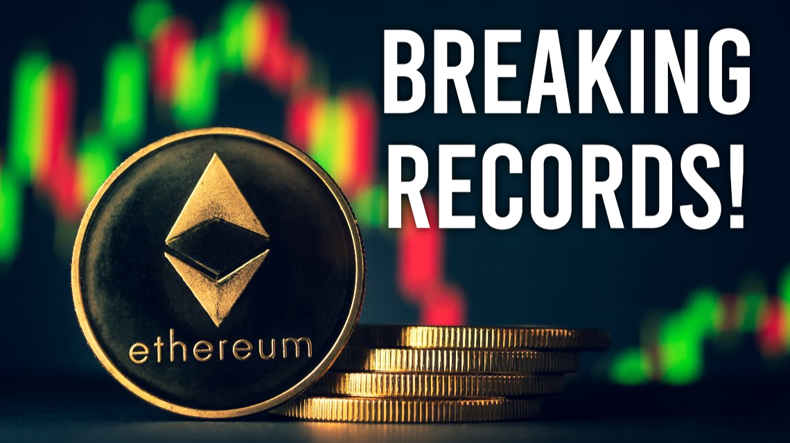 Ethereum Breaking Records