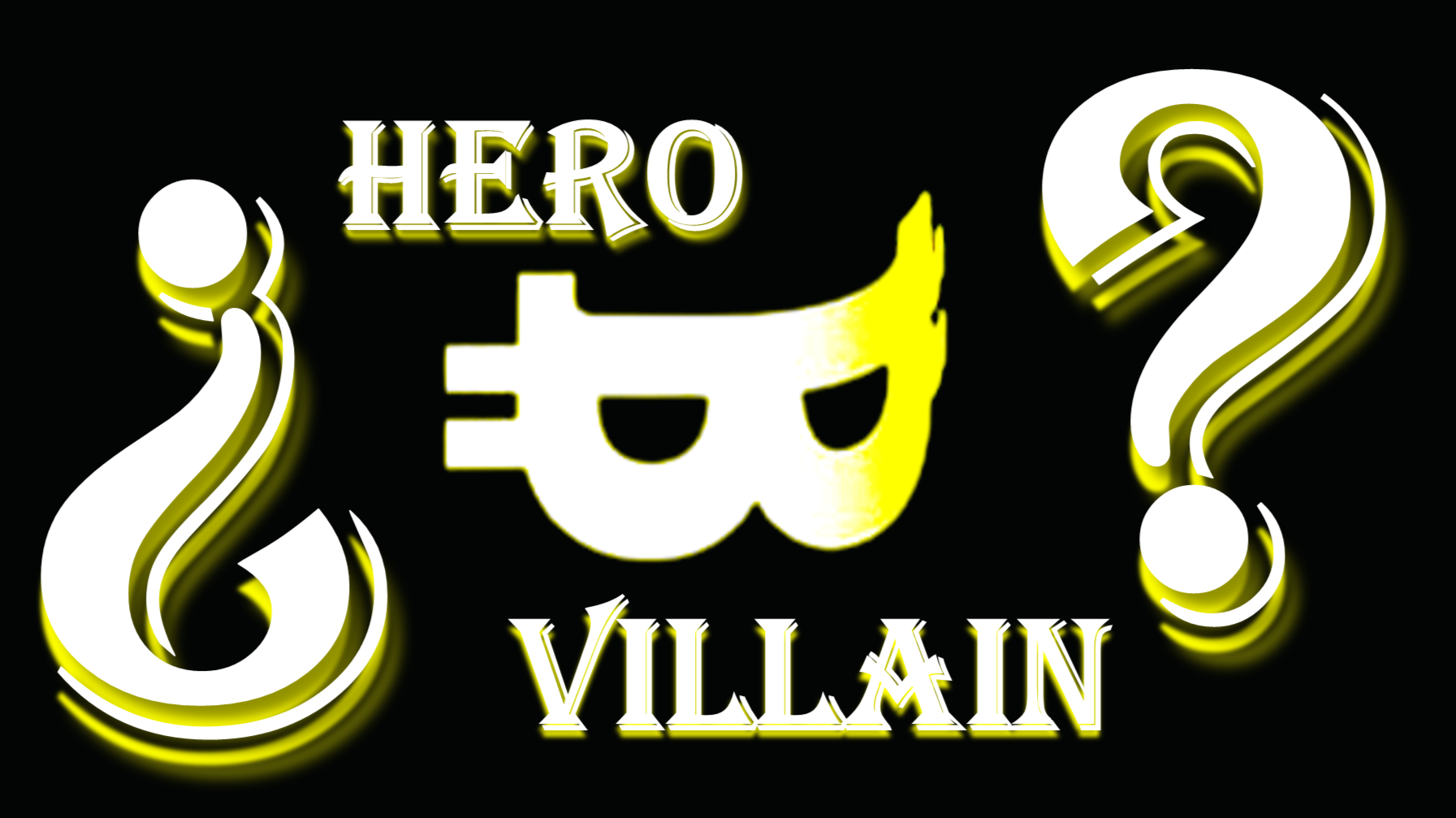 Hero Or Villain