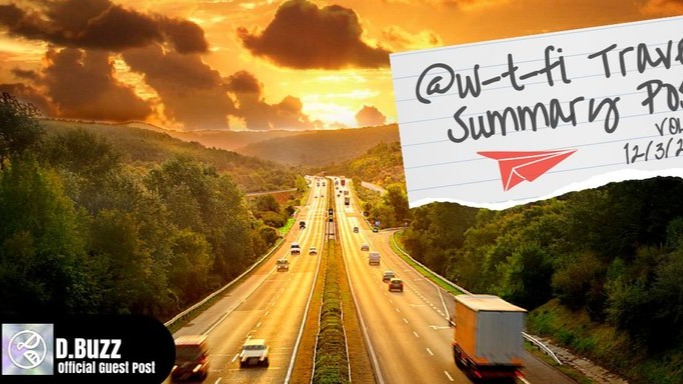 @W-T-FI 's Travel Summary: Vol : 4 (D.Buzz Official Guest Post)
