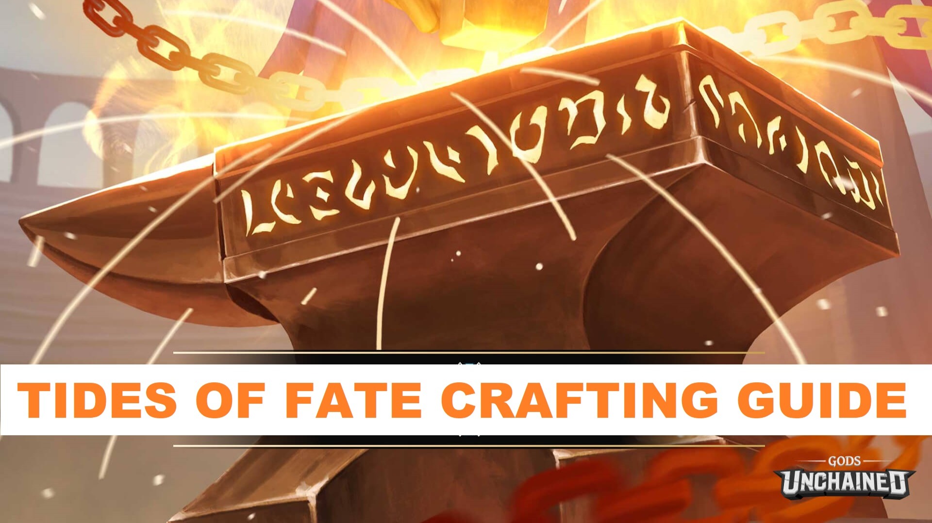 Gods Unchained - Crafting Guide for the Tides of Fate expansion