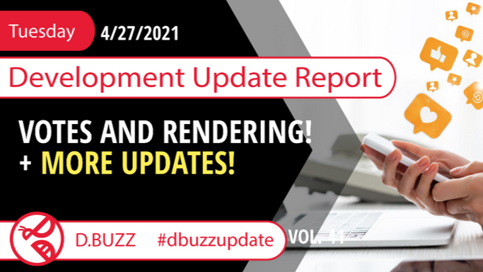 Bi-weekly Development Updates for D.Buzz - Today : Votes and Rendering!