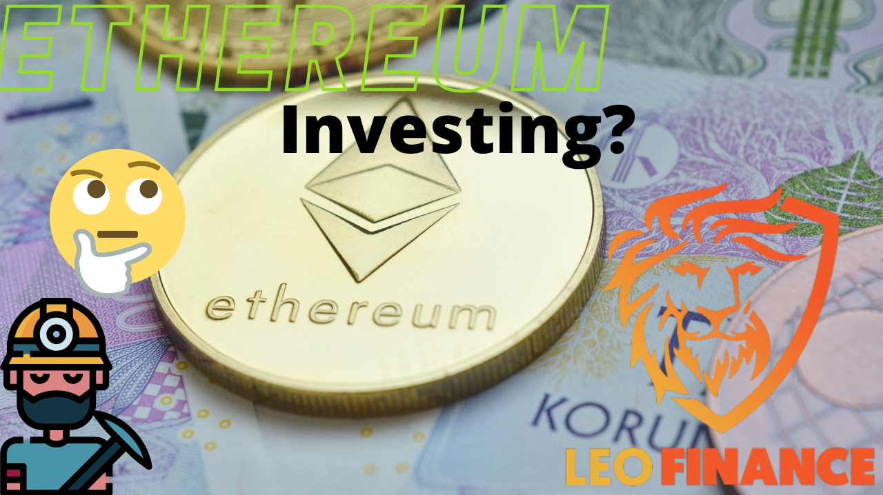 Ethereum (ETH) investing