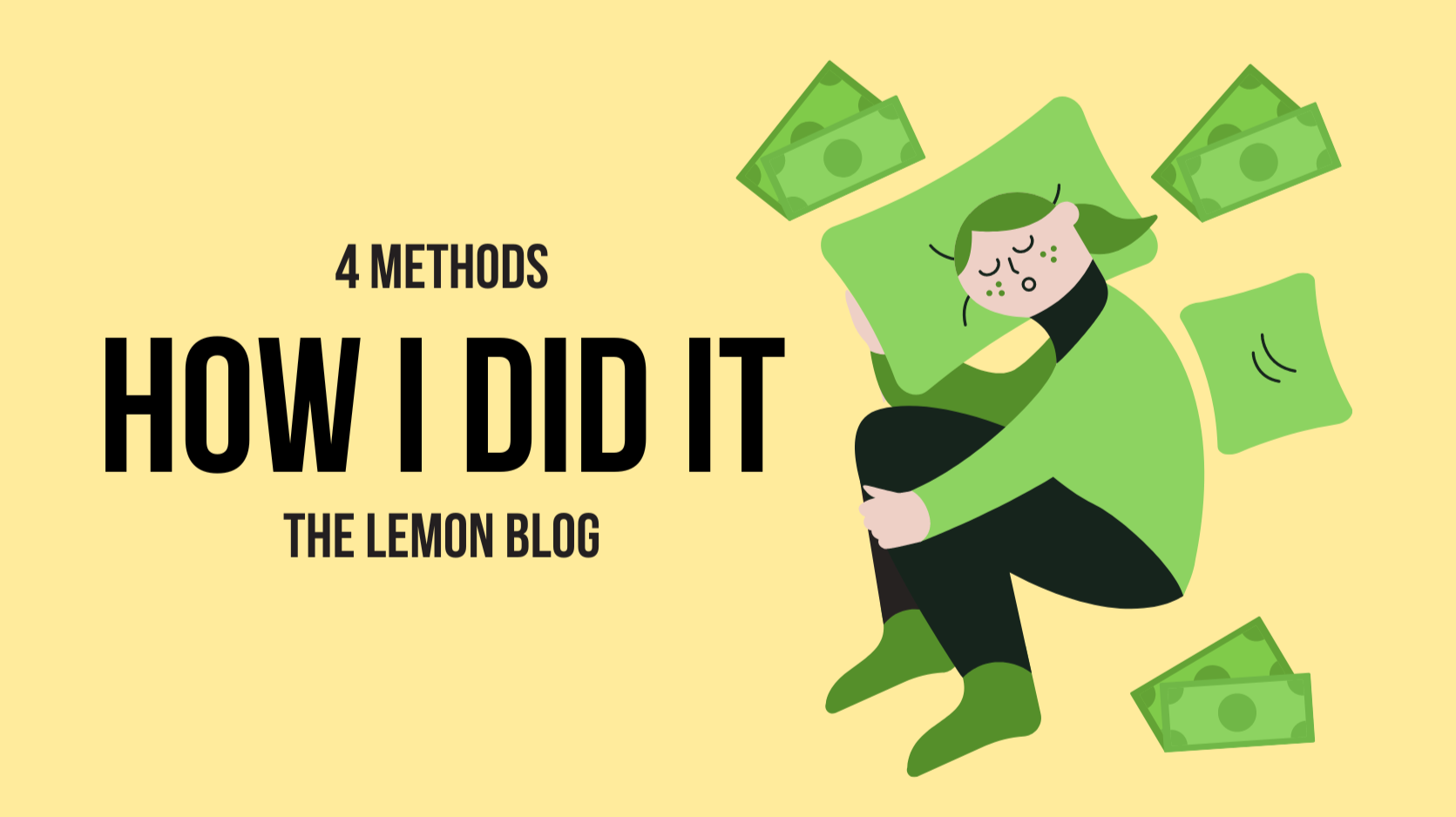 4 Methods How I Did It