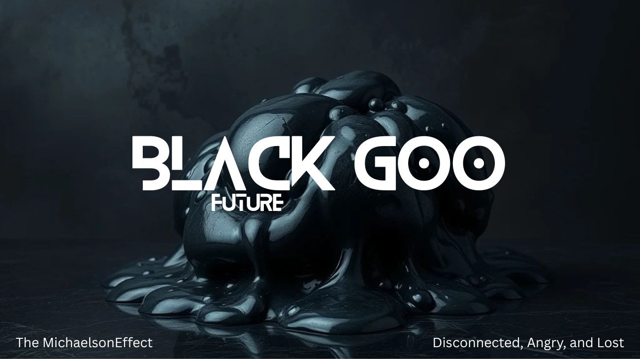Black Goo on a black background with white text overlay