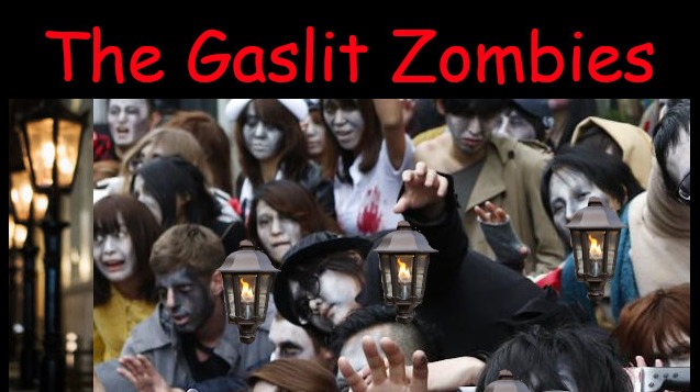 gaslit zombies