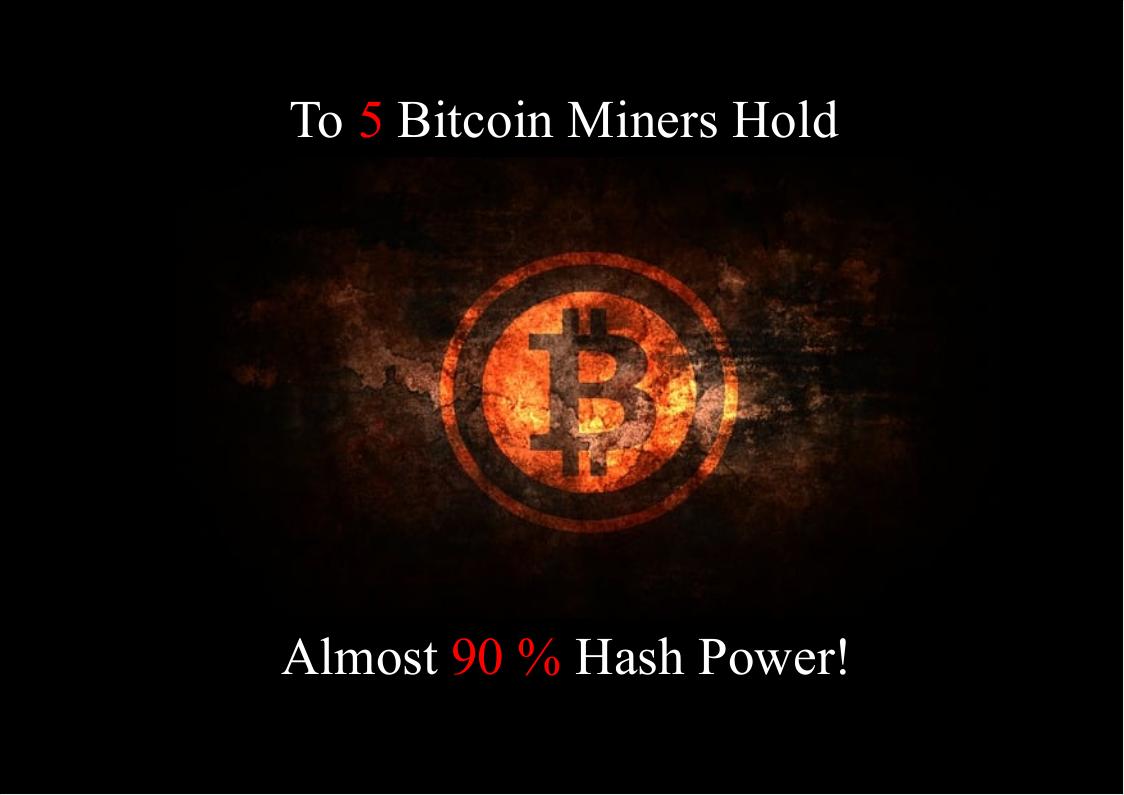 Top 5 Bitcoin Miners Have Almost 90 Percent Hash Power!