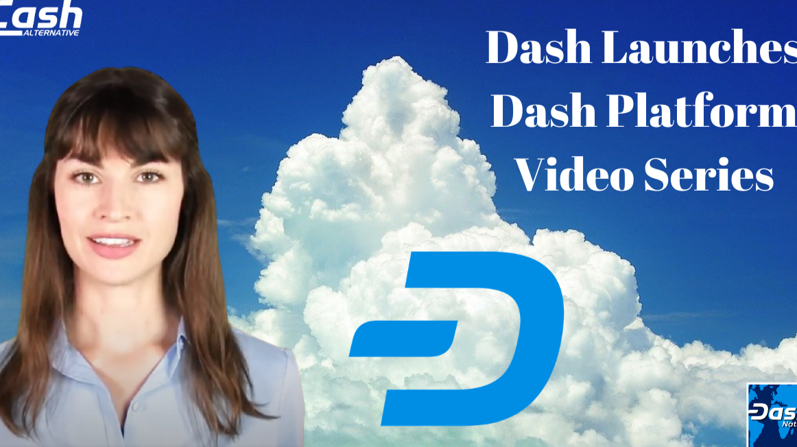 Dash Launches Dash Platform Video Series