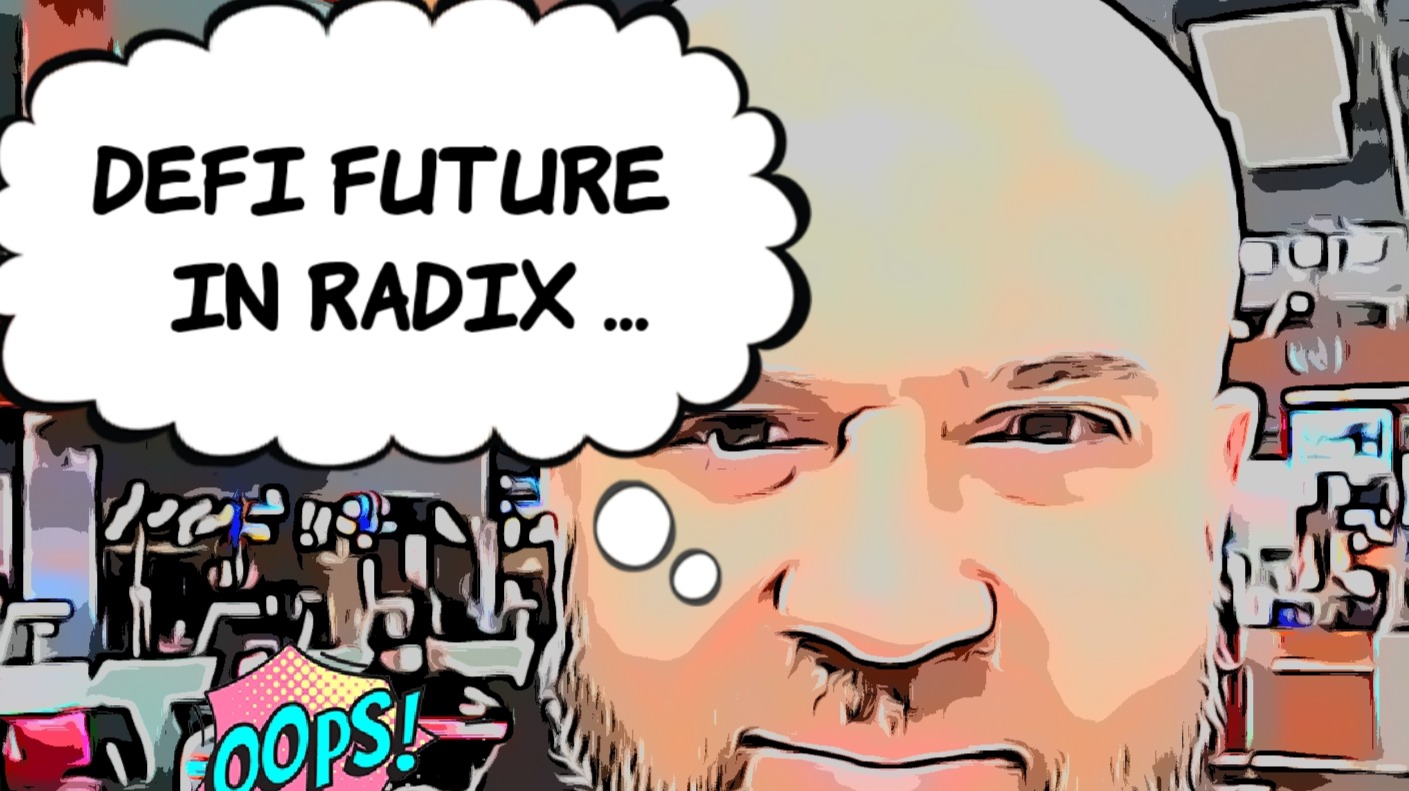 The Future Of DeFi Is RADIX ...