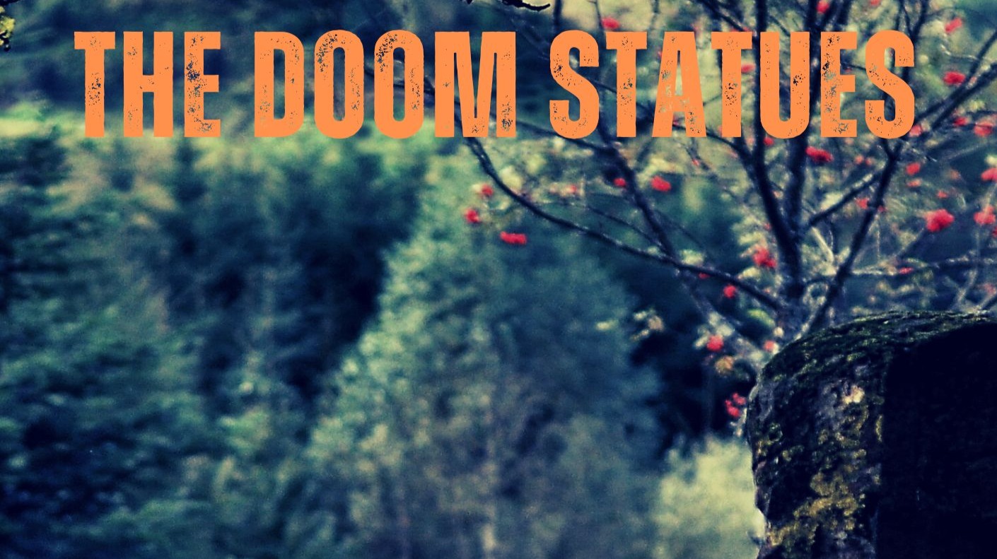 The Doom Statues by Jason McGathey