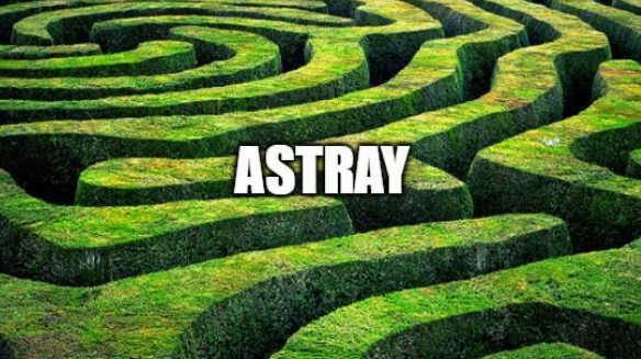 Astray