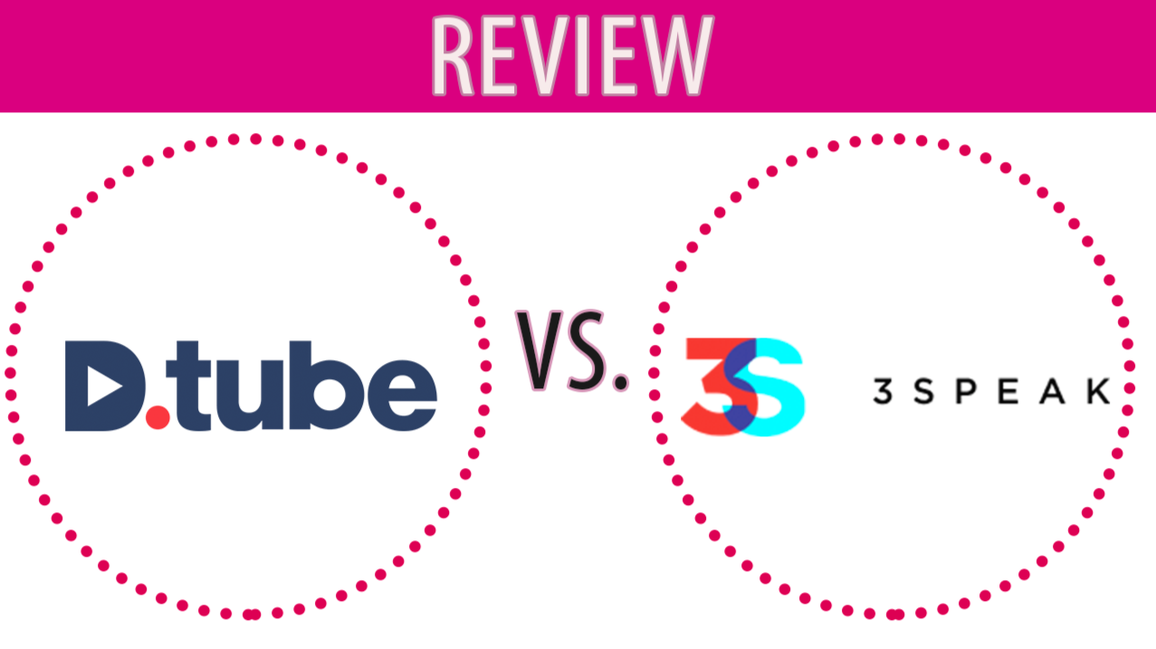 Dtube Vs 3speak Review