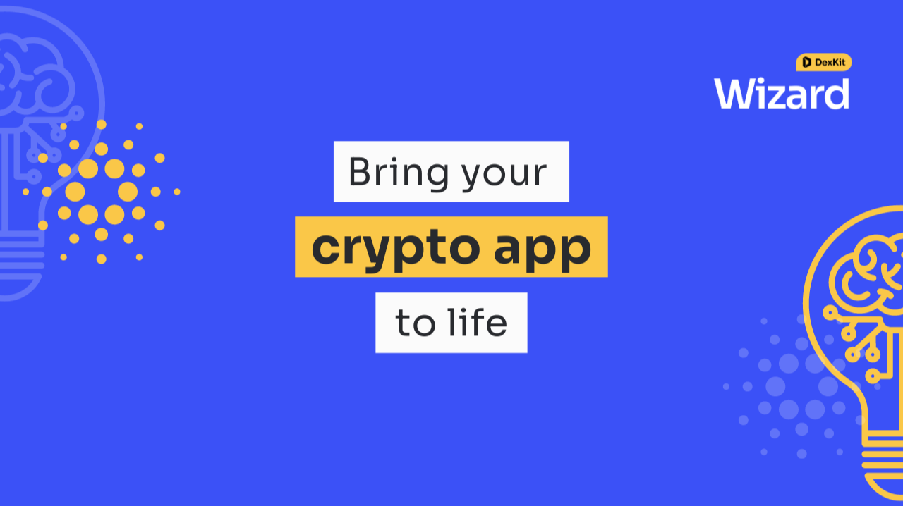 Bring your crypto app to life