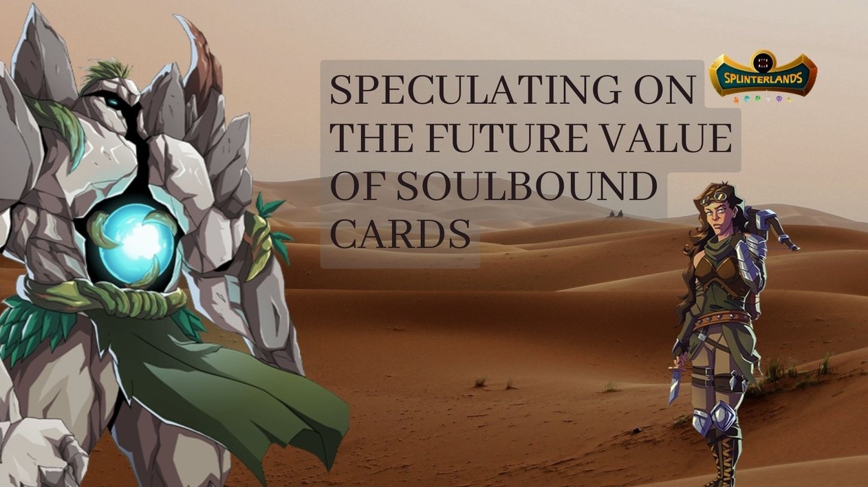 Speculating On The Future Value Of Soulbound Cards