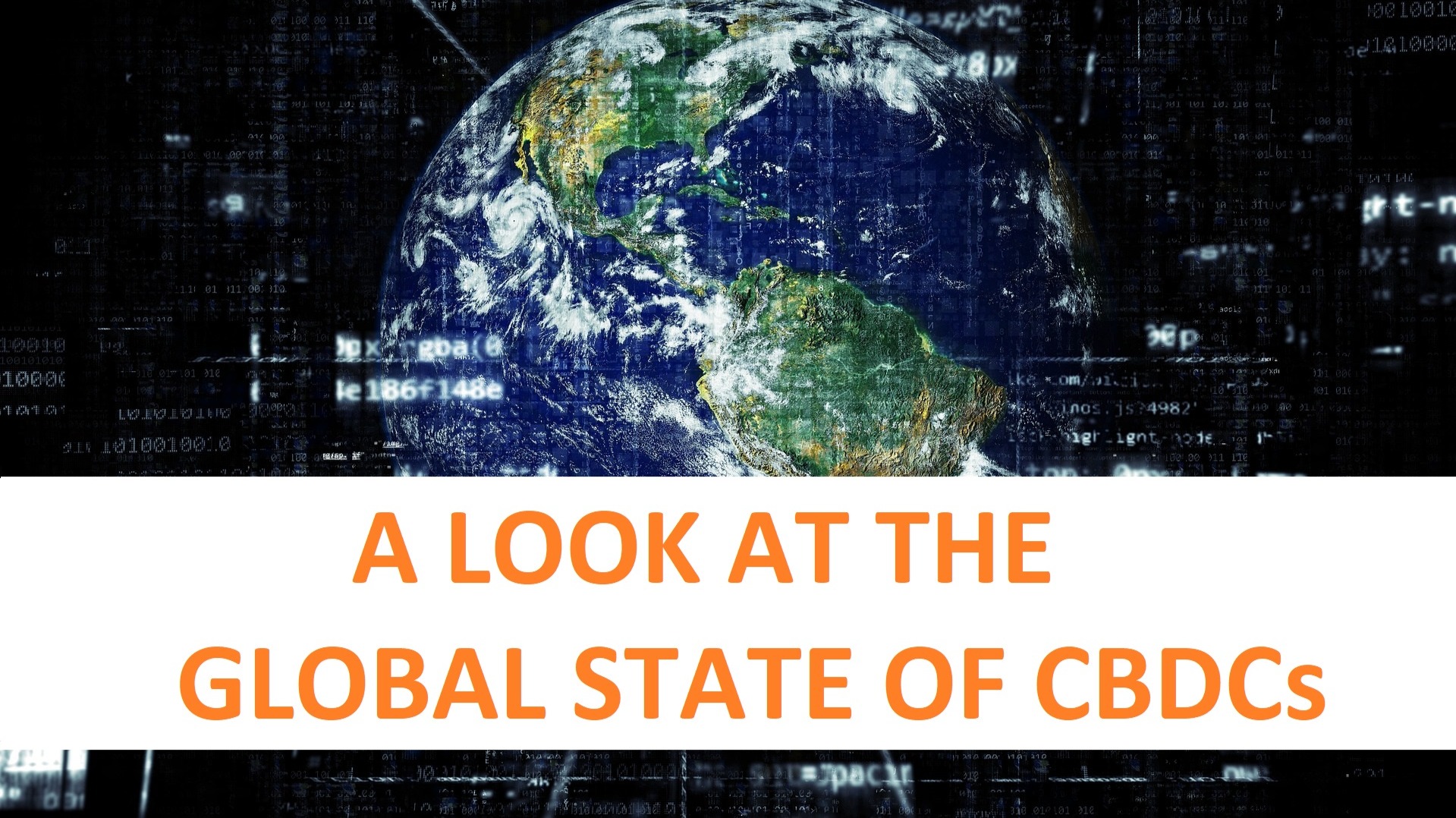 A look at the global state of CBDCs