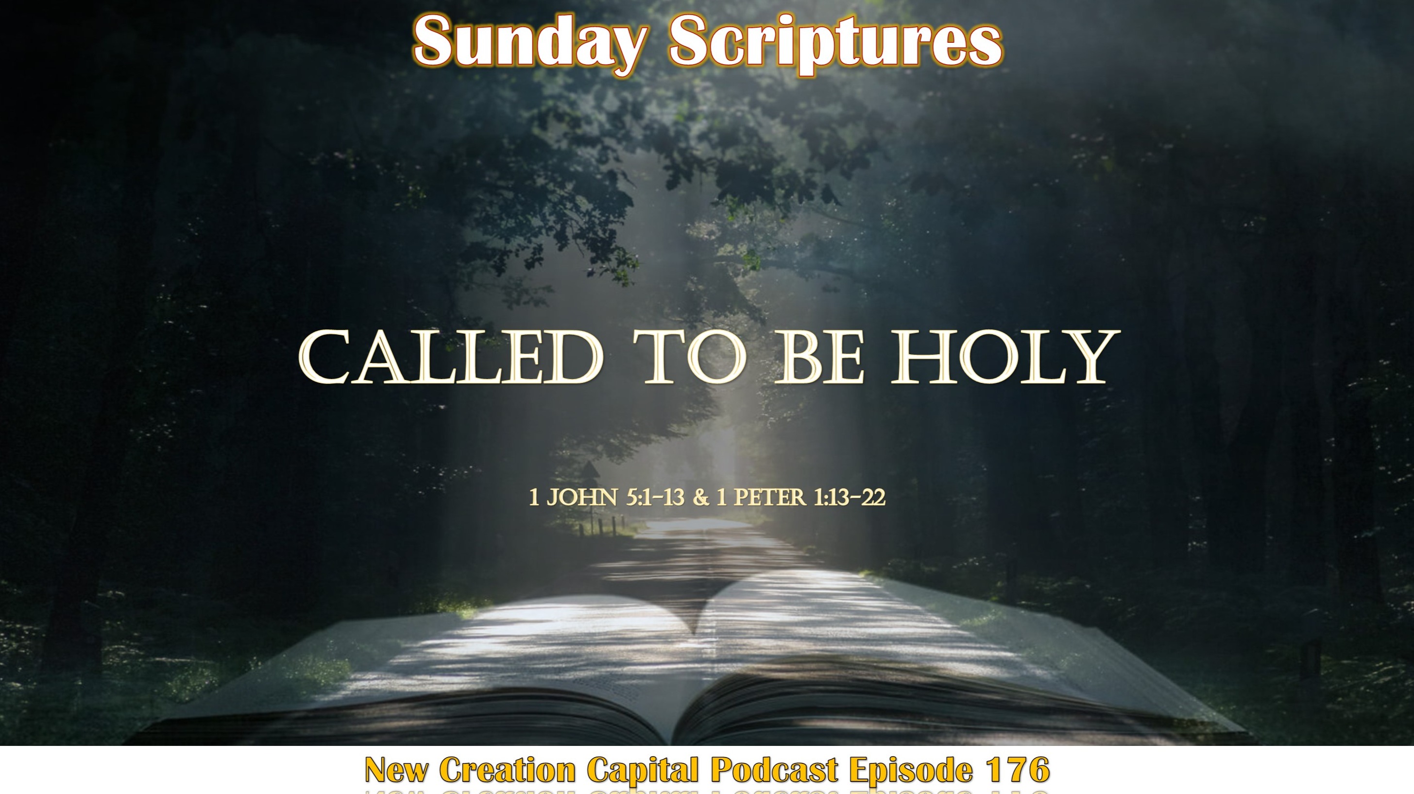 Episode 176: Called To Be Holy - Sunday Scriptures 📖