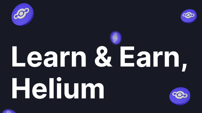 Helium learn and earn campaign banner