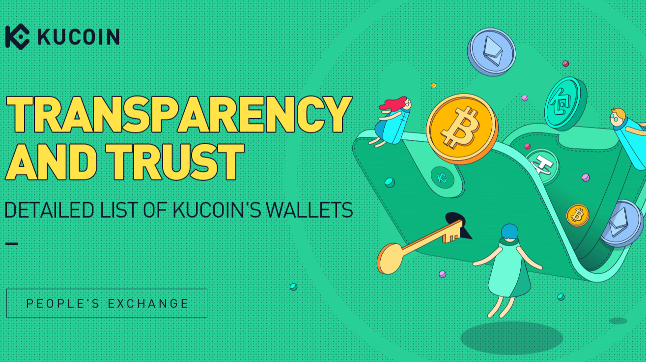 Our Commitment to Transparency and Trust: Details of KuCoin’s Wallets and Holdings