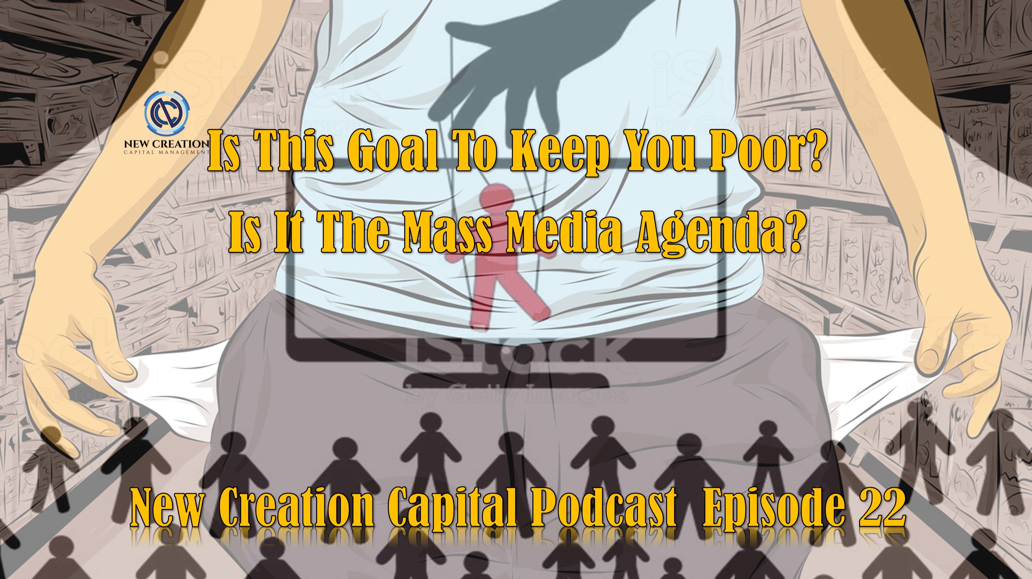New Creation Capital Podcast Episode 22