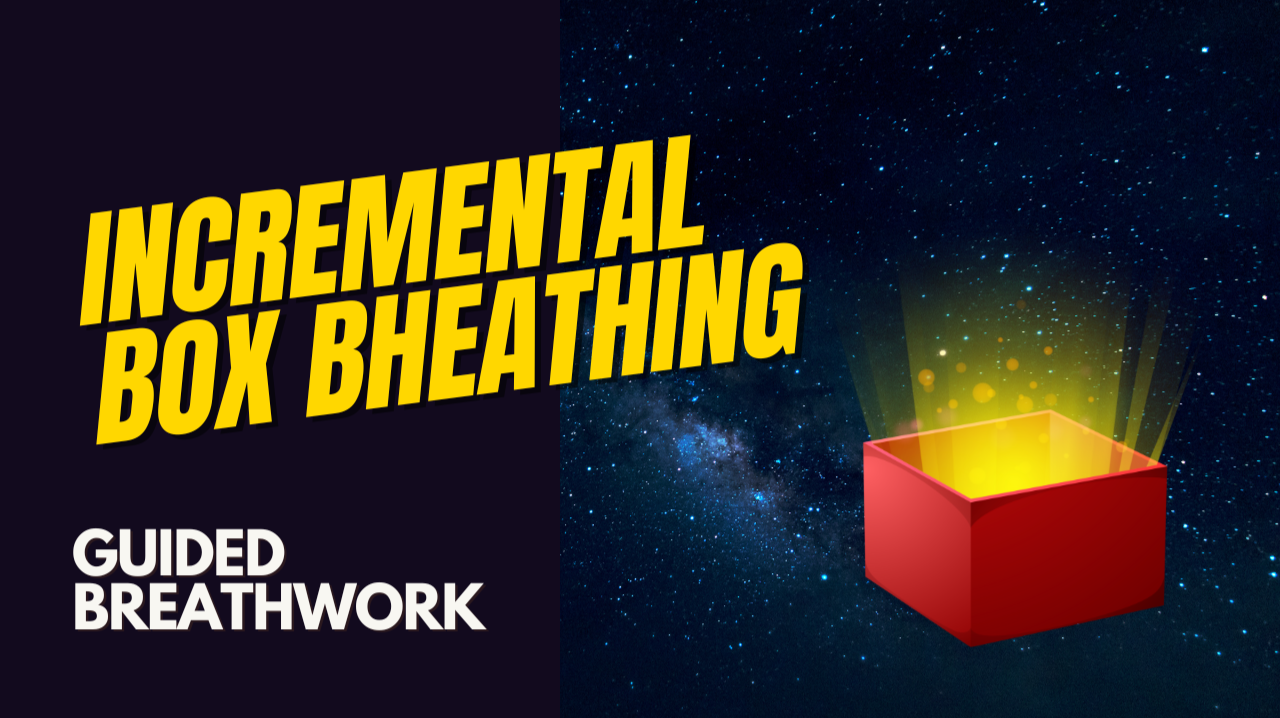 Incremental Box Breathing