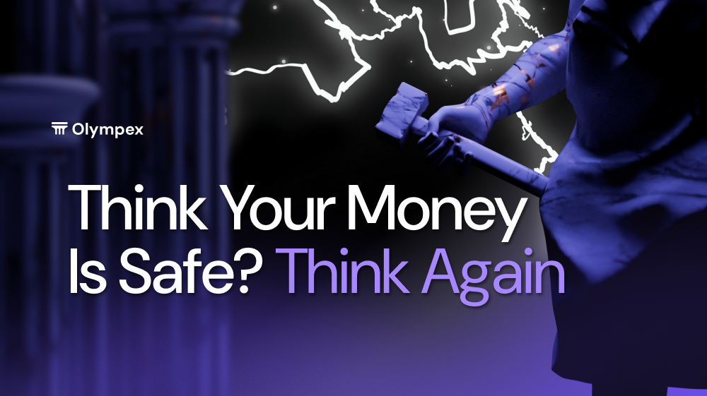 Think Your Money Is Safe? Think Again