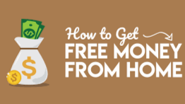 Earn free money in the comfort of your own home.