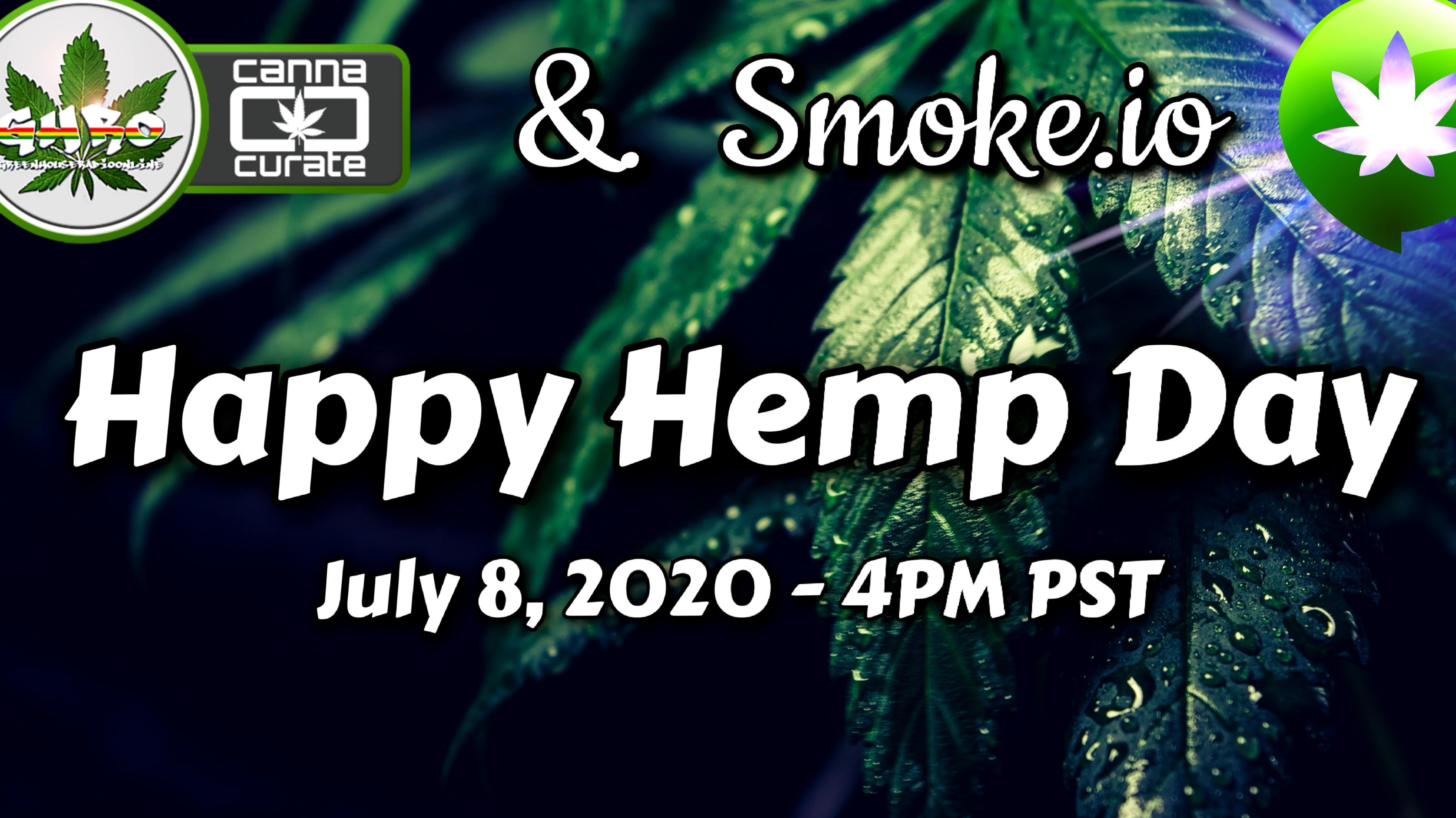 The Happy Hemp Day Show & Promotional Effort Update July 8, 2020