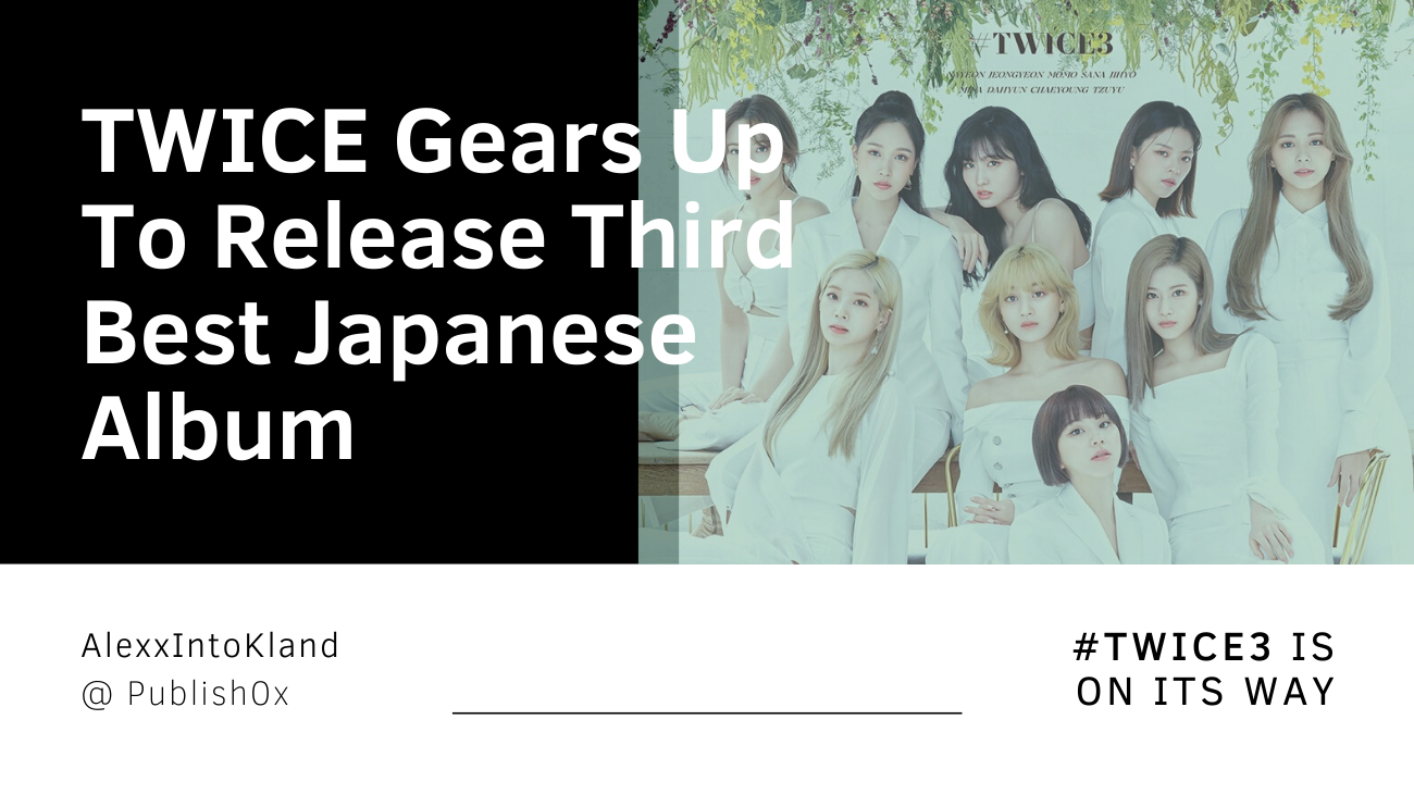 Twice Gears Up To Release Third Best Japanese Album