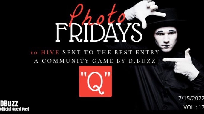 Photo Fridays - Have some photo fun and have a shot at winning 10 Hive! "Q"