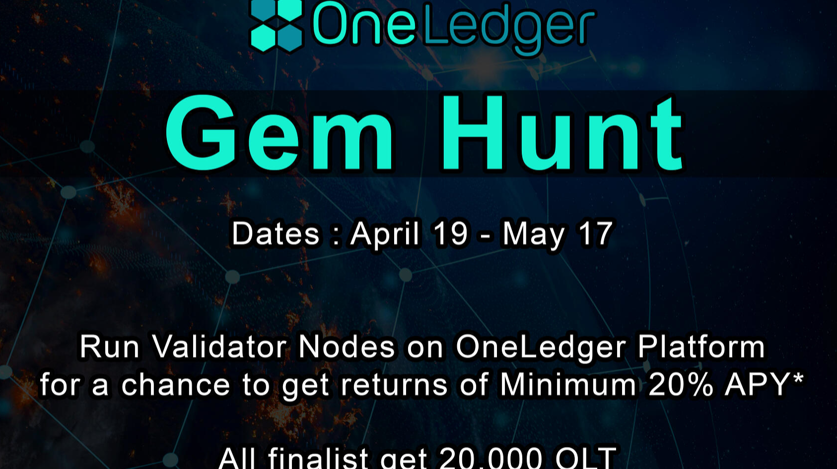 Validators that join the network between now and May 17, 2021 will receive 20,000 OLT