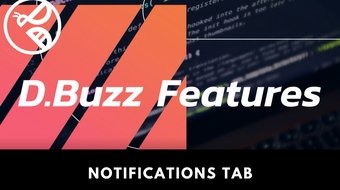 D.Buzz Features: Notification Tab