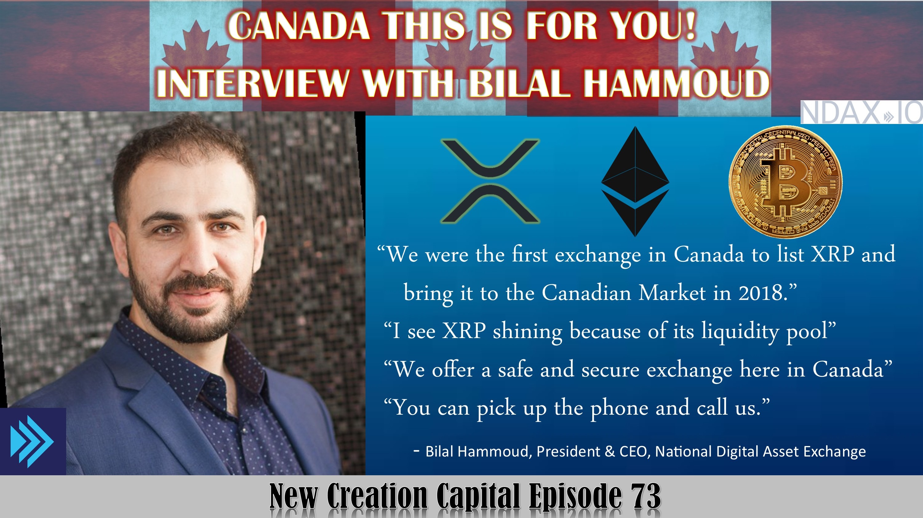 Episode 73: Hey Canada This Is For You! Interview with NDAX.IO CEO Bilal Hammoud