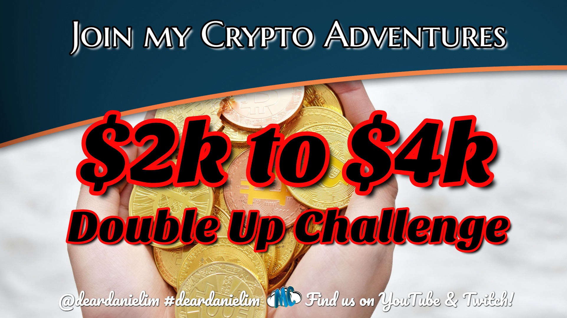 Join Dear Daniel on our Crypto Adventure &amp; Double Up Challenge!