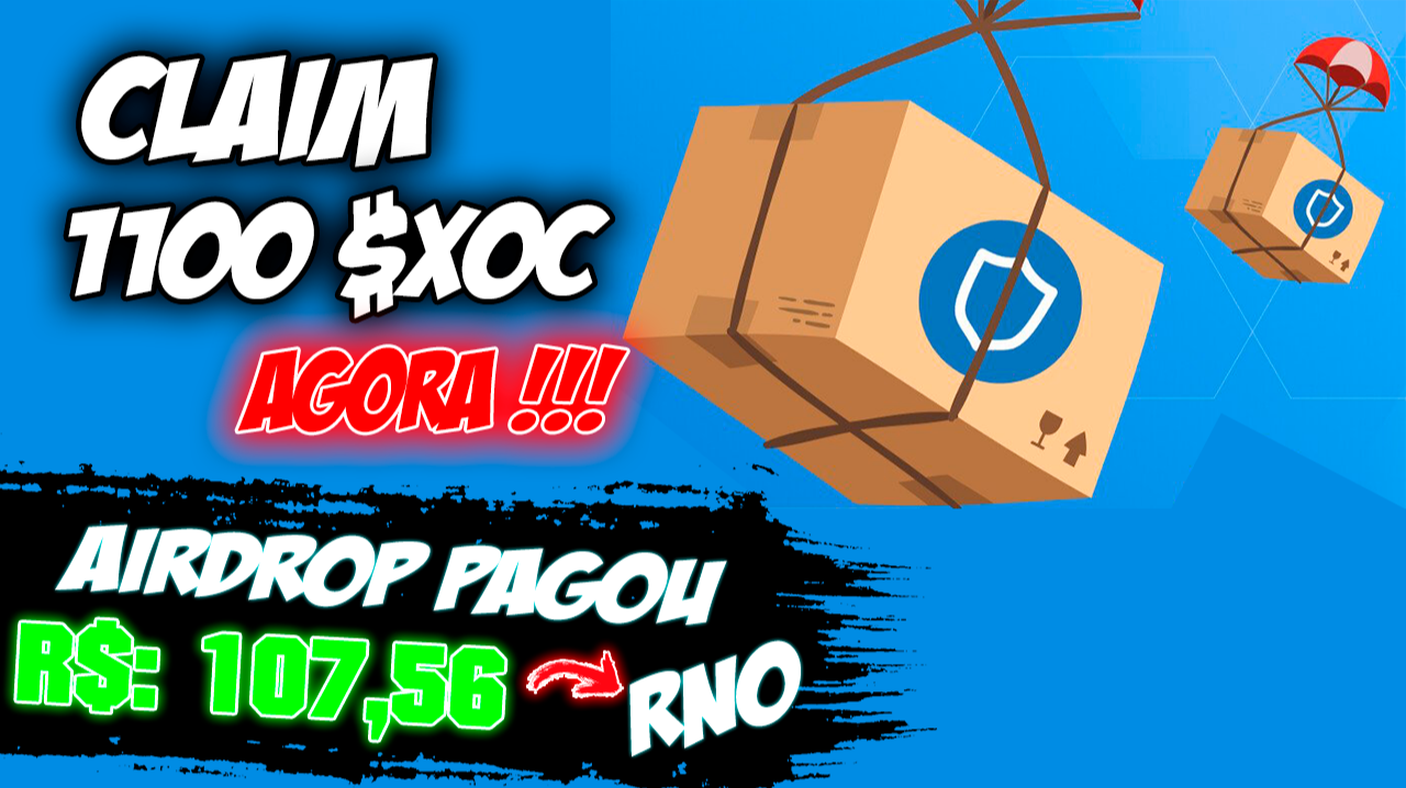 WIN 1100 $XOC AT THE TIME! AIRDROP PAID R$ 107.00 IN RNO