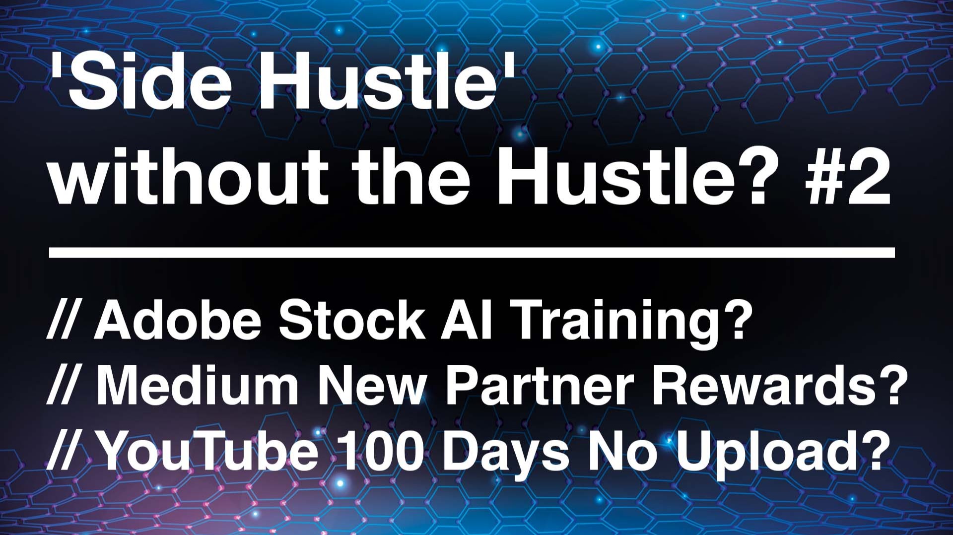 Adobe Stock Firefly AI Training, Medium Partner Program, YouTube 100 Days No Upload
