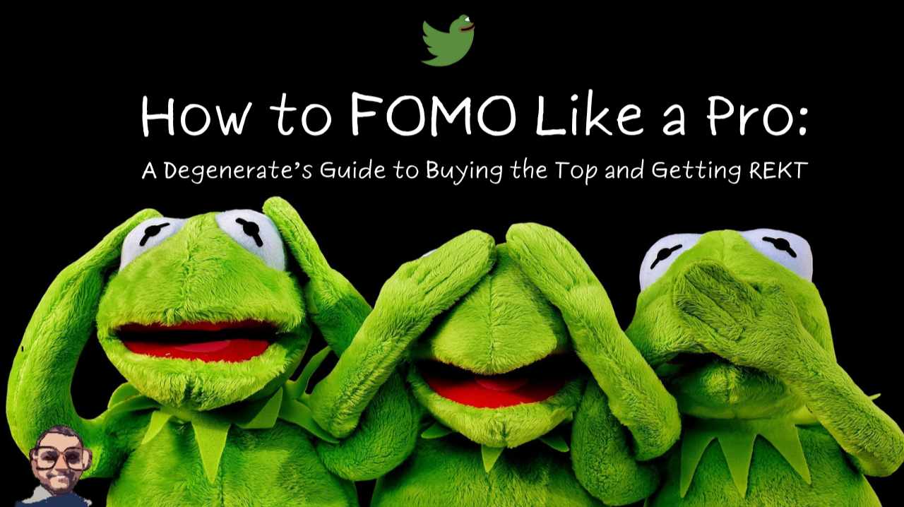 How to FOMO Like a Pro: A Degenerate’s Guide to Buying the Top and Getting REKT