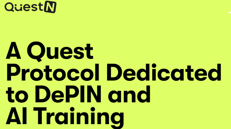 QuestN - A Quest Protocol Dedicated to DePIN and AI Training