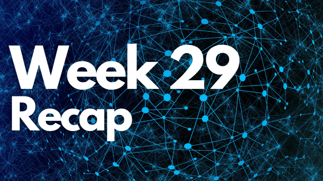 Week 29 Recap, BUIDL