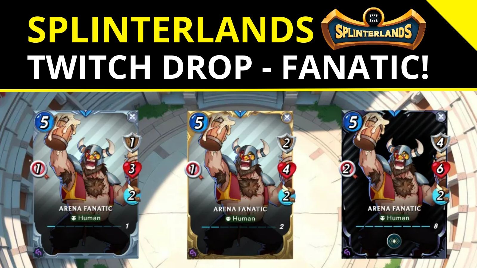 Splinterlands Arena Fanatic &amp; Twitch Drops