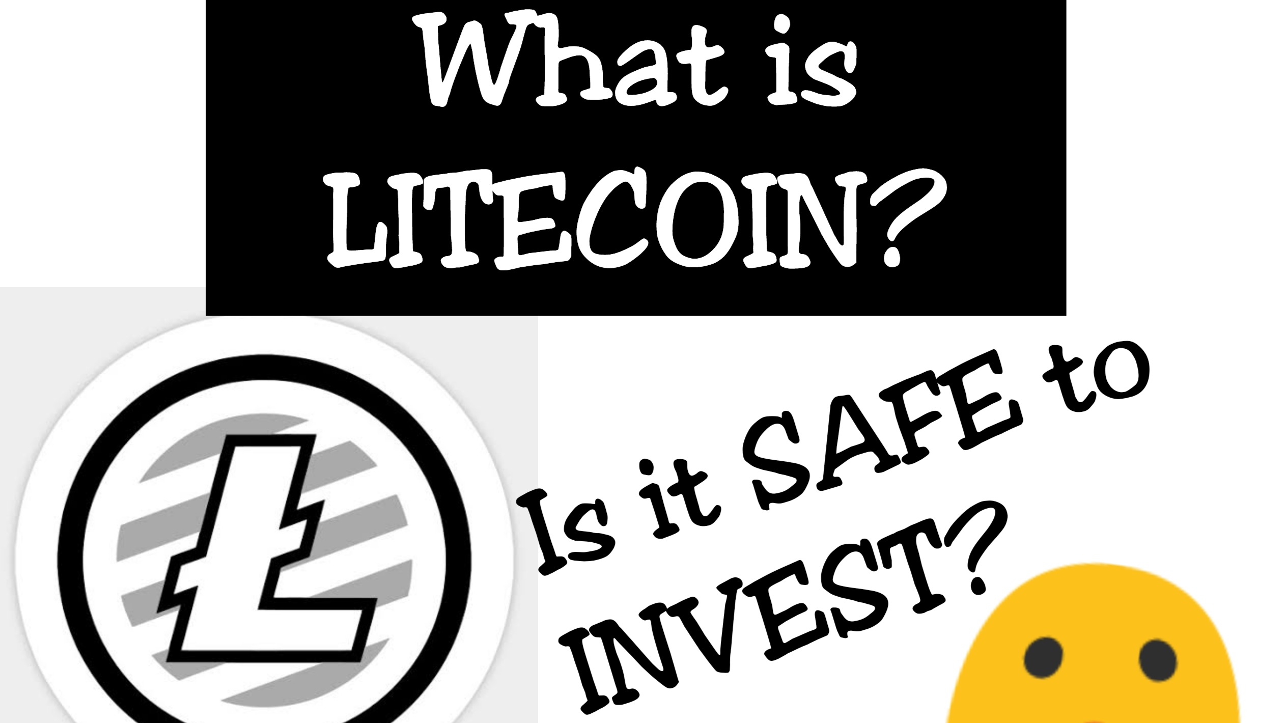 What is LITECOIN? Should you Invest?