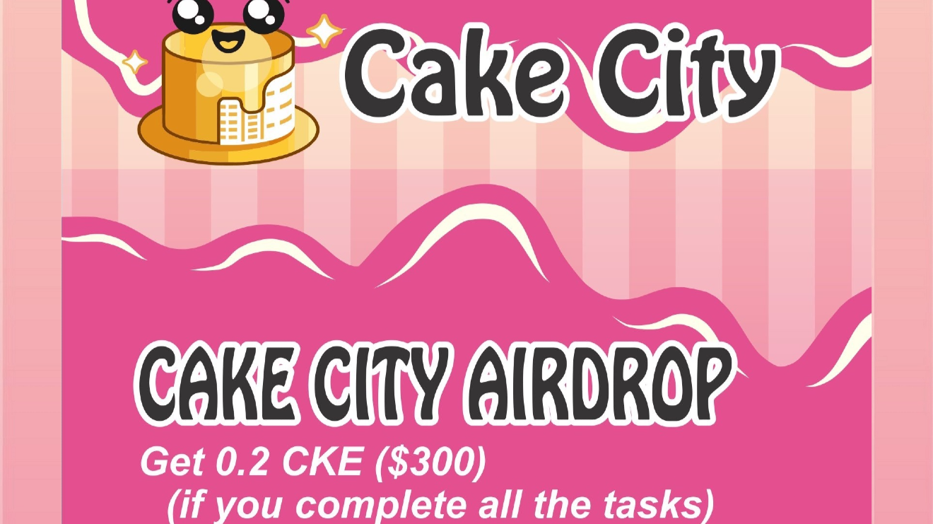 🚨Cake City 0.2$CKE (~$300) AIRDROP🚨