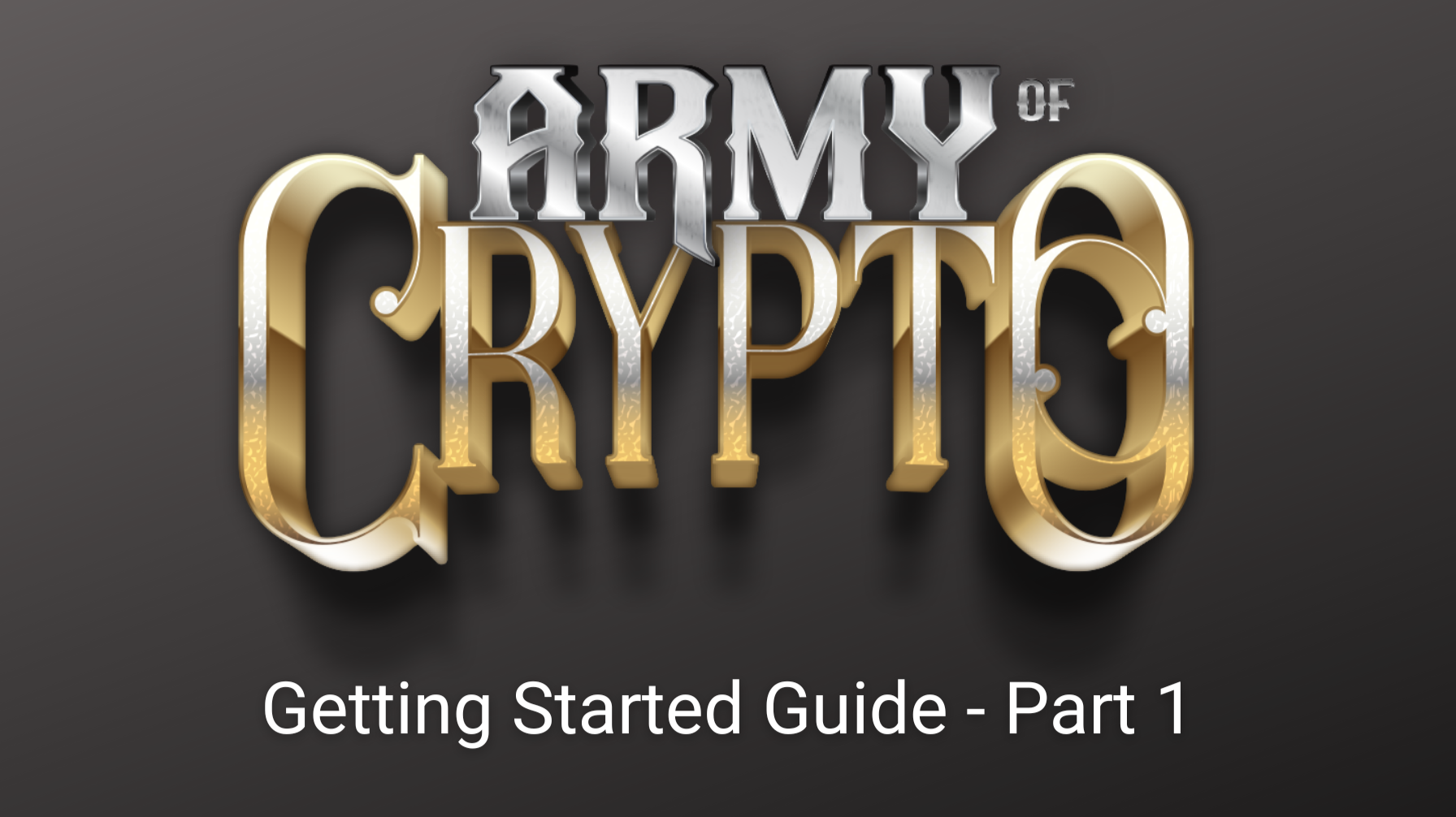 Army Of Crypto: Getting Started Guide - Part 1