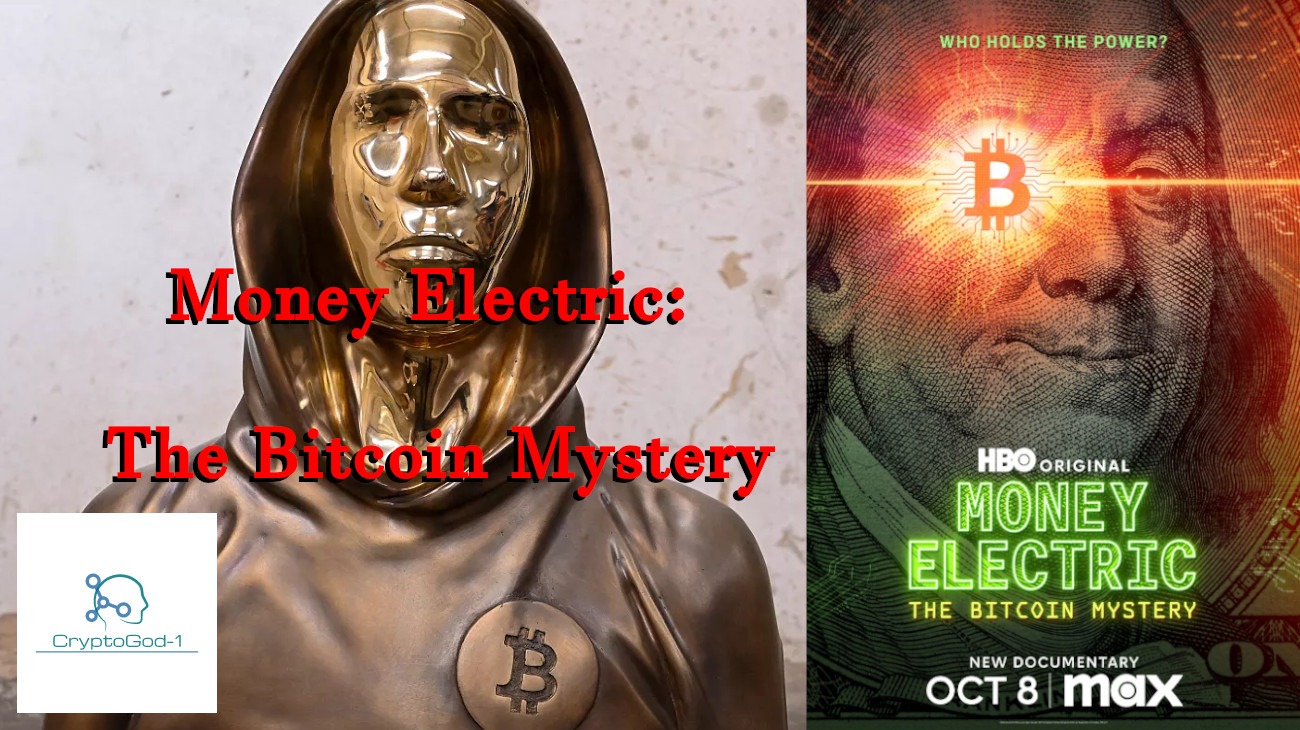 Money Electric: The Bitcoin Mystery