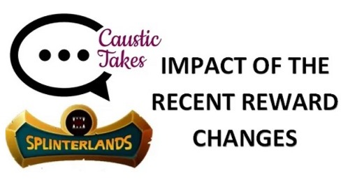 Caustic Takes: Splinterlands - Impact of the Recent Reward Changes