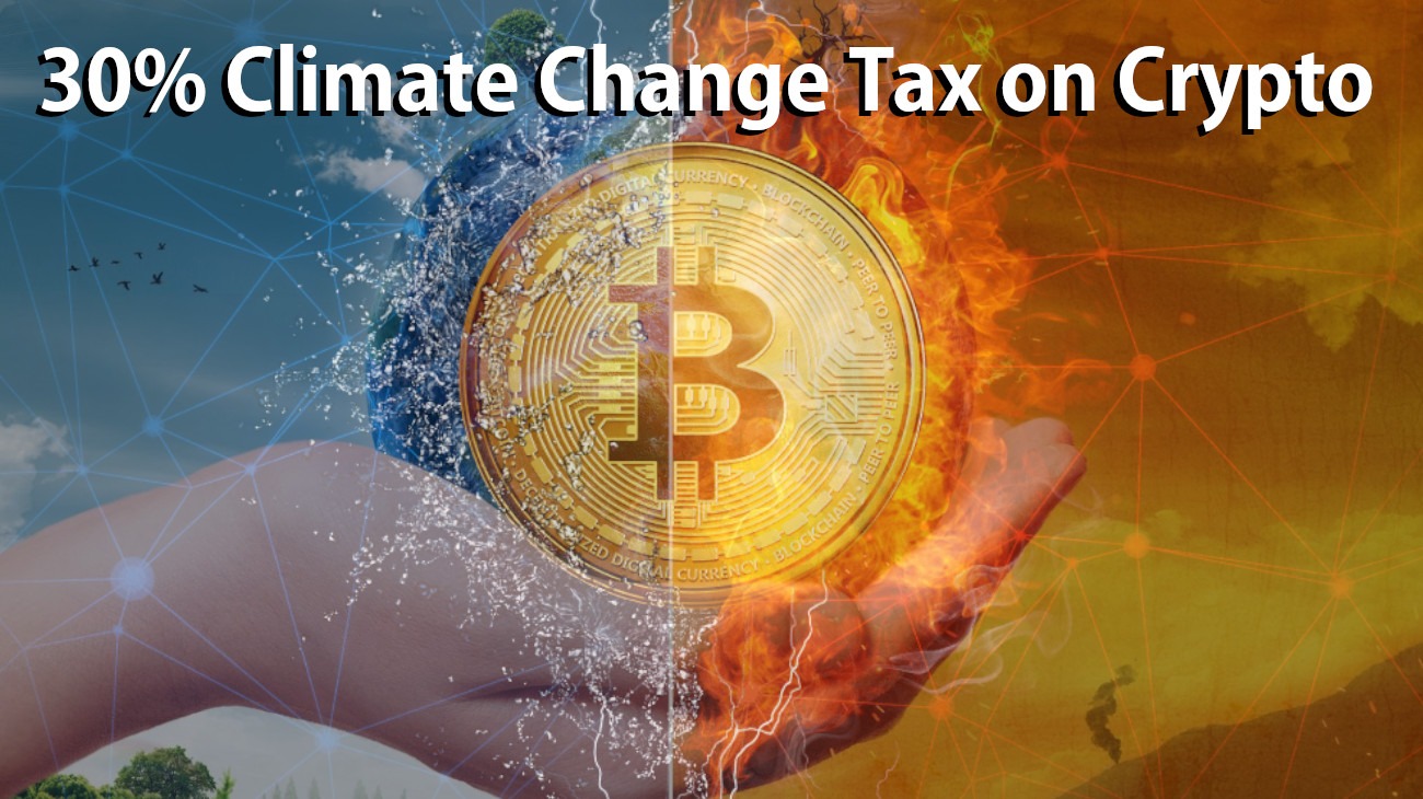 30% Climate Change Tax on Crypto