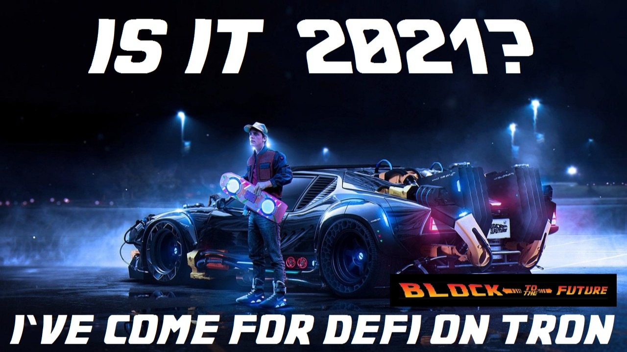 defi on tron block to the future is it 2021