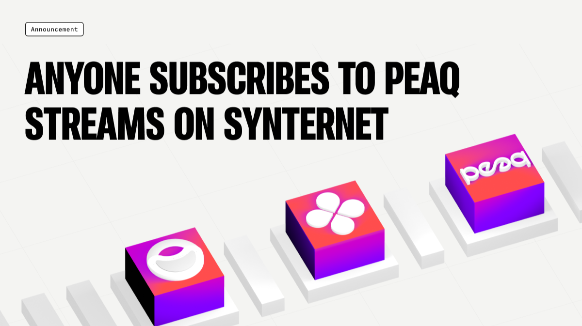 ANYONE (FORMERLY ATOR) SUBSCRIBES TO PEAQ ECOSYSTEM STREAMS ON SYNTERNET