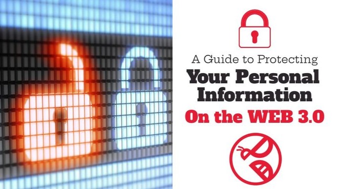 A Guide to Protecting Your Personal Information on the WEB 3.0