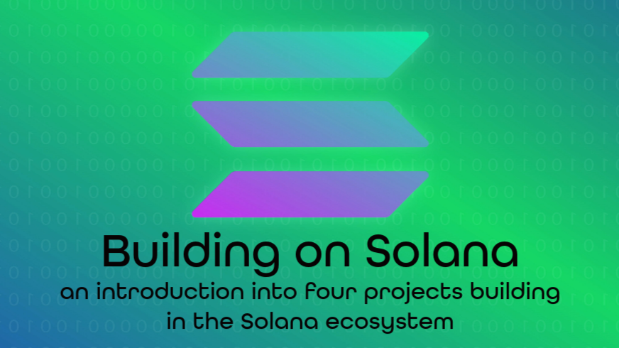 Four interesting projects building on Solana