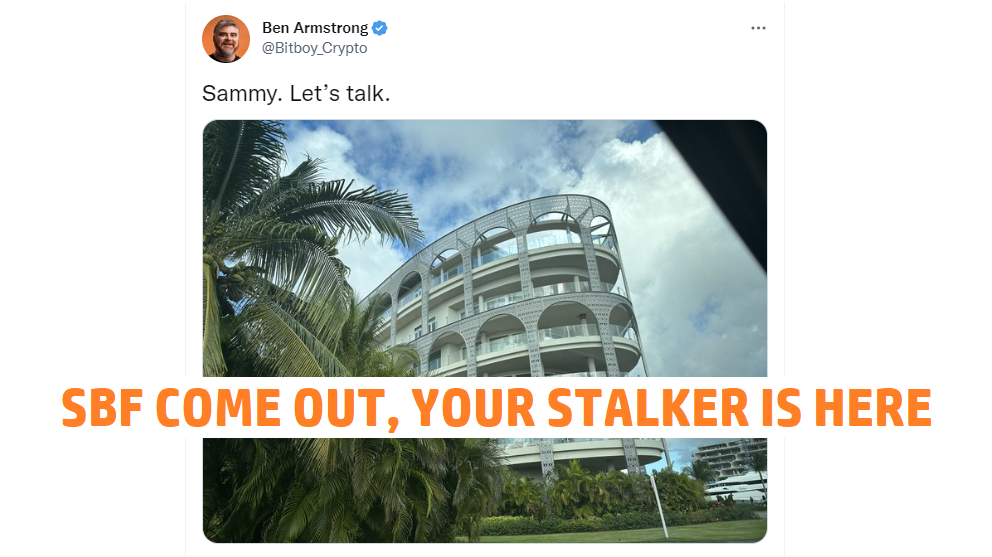 SBF COME OUT YOUR STALKER IS HERE